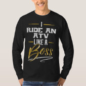 RIDE AN ATV Like A Boss Floss Like A Boss Tシャツ (正面)