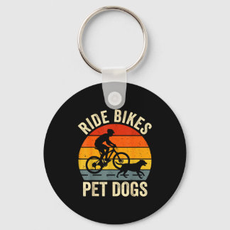 Ride bikes pet dogs funny saying for cycling and キーホルダー