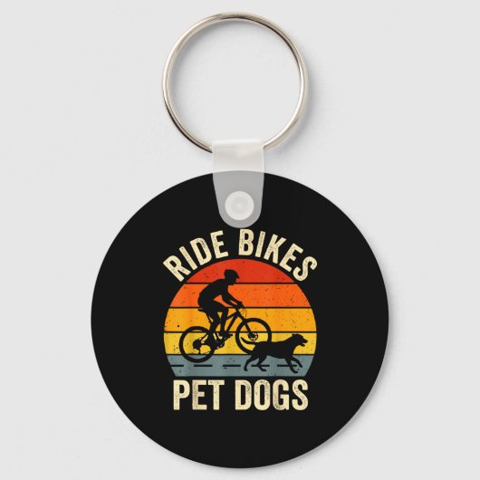 Ride bikes pet dogs funny saying for cycling and キーホルダー (正面)