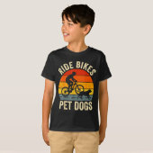 Ride bikes pet dogs funny saying for cycling and tシャツ (正面フル)