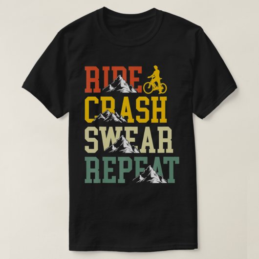 Ride Crash Swear Repeat おもしろい Bikeサイクリング Tシャツ (デザイン正面)