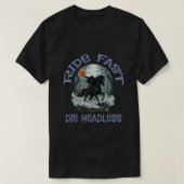 Ride fast, Die headless Tシャツ (デザイン正面)