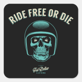 Ride Free or Die スクエアシール