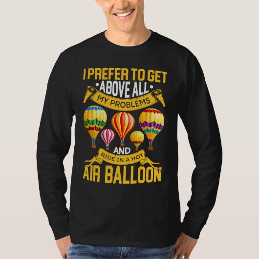 Ride In Hot Air Balloon Riding Balloons Expert Rid Tシャツ (正面)