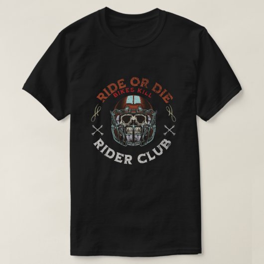 Ride or die Rider club unique designe  Tシャツ (デザイン正面)