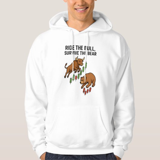 Ride the Bull Survive the Bear Trader Hoodie パーカ (正面)