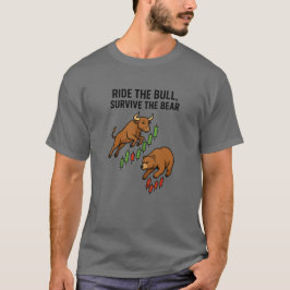Ride the Bull Survive the Bear Trader Tee Tシャツ
