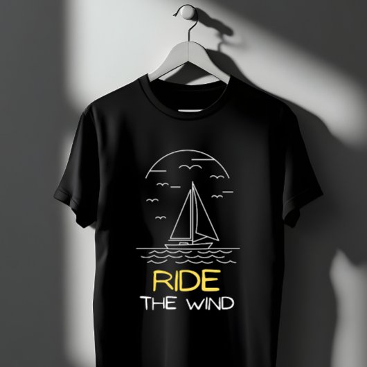 Ride The Wind Sailboat  Tシャツ