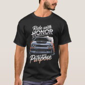 Ride With Honor Car Lover  Tシャツ (正面)