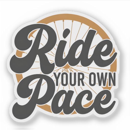 Ride Your Own Pace Motivational シール (正面)