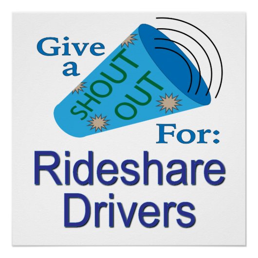 Rideshareのドライバーに大声で叫ぶ ポスター (正面)