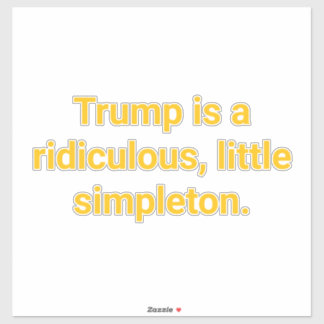 Ridiculous Simpleton Trump Hankamer Artjunkhaus シール