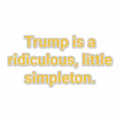 Ridiculous Simpleton Trump Hankamer Artjunkhaus シール (正面)