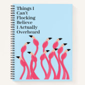 Ridiculously Flocking Real Coworker Quotes ノートブック (正面)