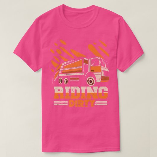 Riding Dirty Garbage Truck Trash Lorry For Men Wom Tシャツ (デザイン正面)