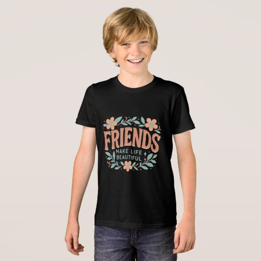 riends Make Life Beautiful Youth T-Shirt – Cute  トライブレンドＴシャツ (正面全面)