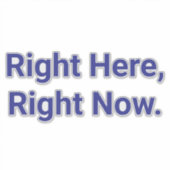 Right Here, Right Now Hankamer Artjunkhaus Stand シール (正面)