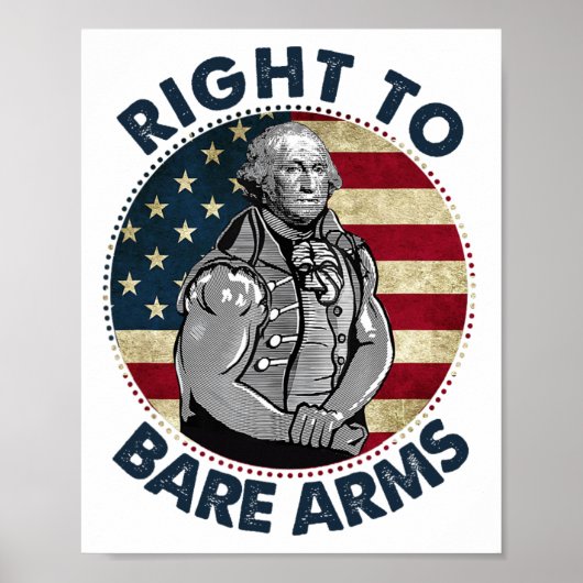Right To Bare Arms 4Of July おもしろい Gym George Wa ポスター (正面)