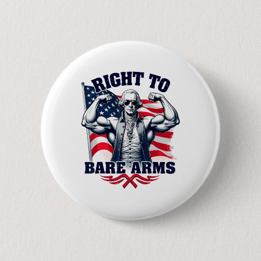 Right To Bare Arms George Washington Bodybuilder G 缶バッジ (正面)