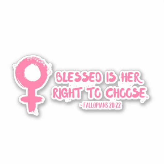 Right to Choose Verse Feminist Vinyl Carデカール シール (正面)