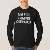 Rim Fire Priming Operator Tシャツ (正面)