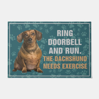 Ring Doorbell and Run The Dachshund Needs Exercise ドアマット