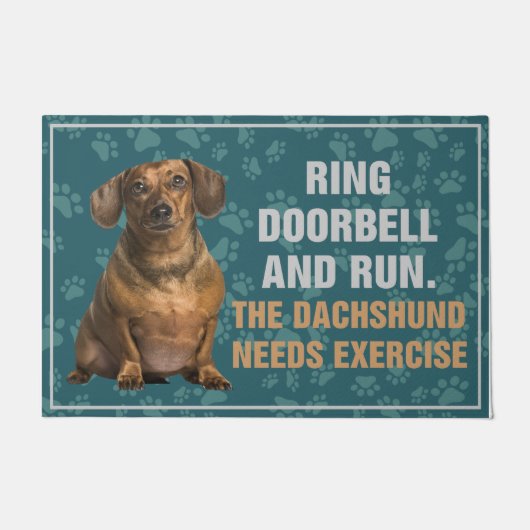 Ring Doorbell and Run The Dachshund Needs Exercise ドアマット (正面)