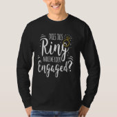 Ring Make Me Look Engaged Bride Bachelor Party Fut Tシャツ (正面)