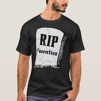 RIP 20代20代20代20代20代の誕生 Tシャツ
