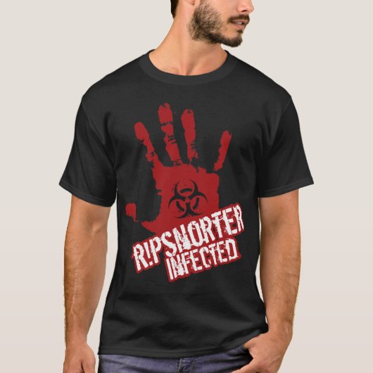 Ripsnorterは感染しました Tシャツ (正面)