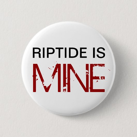 Riptideは私の物です(Pin) 缶バッジ (正面)