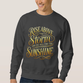 Rise AboveとShine Sweatshirt スウェットシャツ