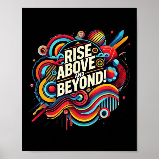 Rise Above And Beyond Bold Abstract Motivational Q ポスター (正面)