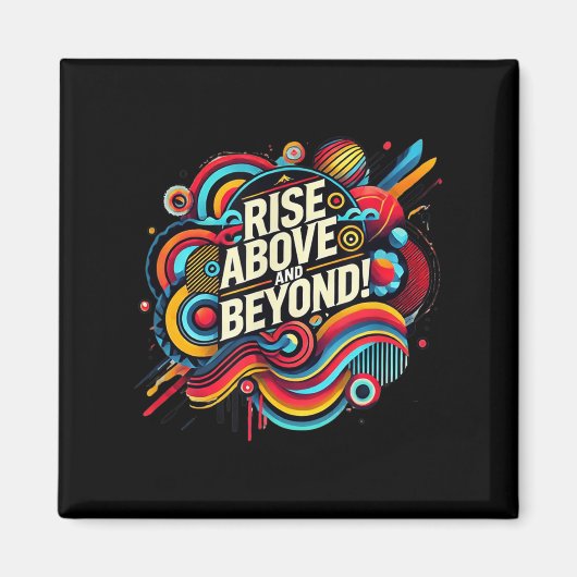 Rise Above And Beyond Bold Abstract Motivational Q マグネット (正面)