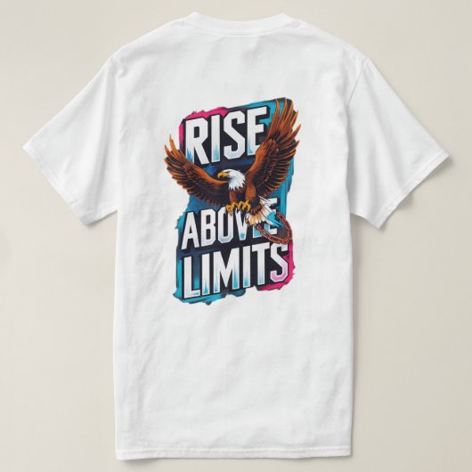 Rise Above Limits -やる気を起こさせる Eagle T-Shirt Tシャツ (デザイン裏面)
