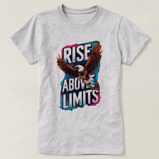 Rise Above Limits -やる気を起こさせる Eagle T-Shirt Tシャツ (デザイン正面)