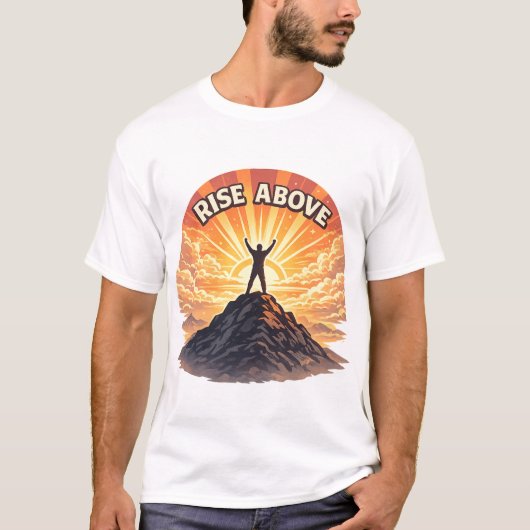 Rise Above Minimalist Mountain Sunrise Quote Shirt Tシャツ (正面)