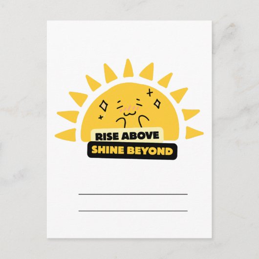 Rise Above Shine Beyond Cute Sun Postcard ポストカード (正面)