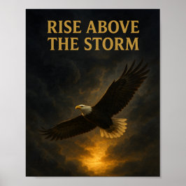 Rise Above the Storm – Inspirational Eagle Poster ポスター