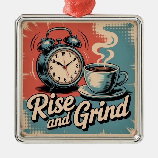 Rise And Grind メタルオーナメント (正面)