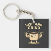 Rise and Grind Coffee Mug- Funny Gym Motivation  キーホルダー (正面)