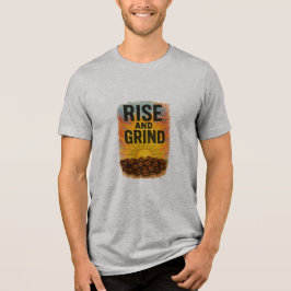 Rise and Grind Men's Tri-blend T-shirt トライブレンドＴシャツ