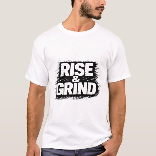 Rise and Grind Tシャツ (正面)