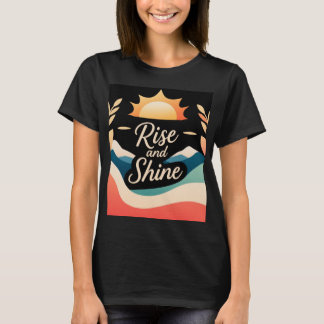 Rise and Shine:新たなスタート Tシャツ