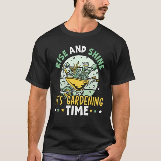 Rise And Shine It's Gardening Time Landscaping Lan Tシャツ (正面)