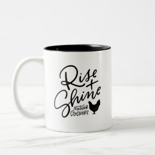 Rise and Shine Mother Cluckers Handleted(Rise and  ツートーンマグカップ
