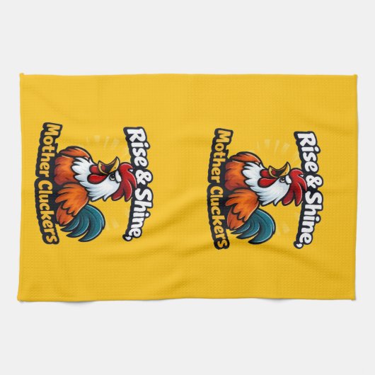 Rise and shine mother cluckers, roster quote  キッチンタオル (横)