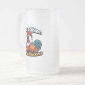 Rise and shine mother cluckers, roster quote  フロストグラスビールジョッキ (正面左)