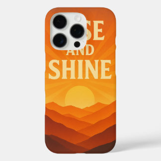 Rise and Shine Sunrise Motivational Phone Case iPhone 16 Proケース