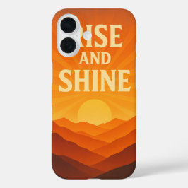 Rise and Shine Sunrise Motivational Phone Case iPhone 16ケース